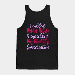 Monthly Subscription Cancelled Tank Top